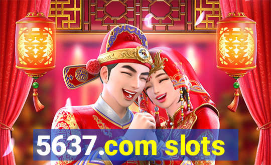 5637.com slots